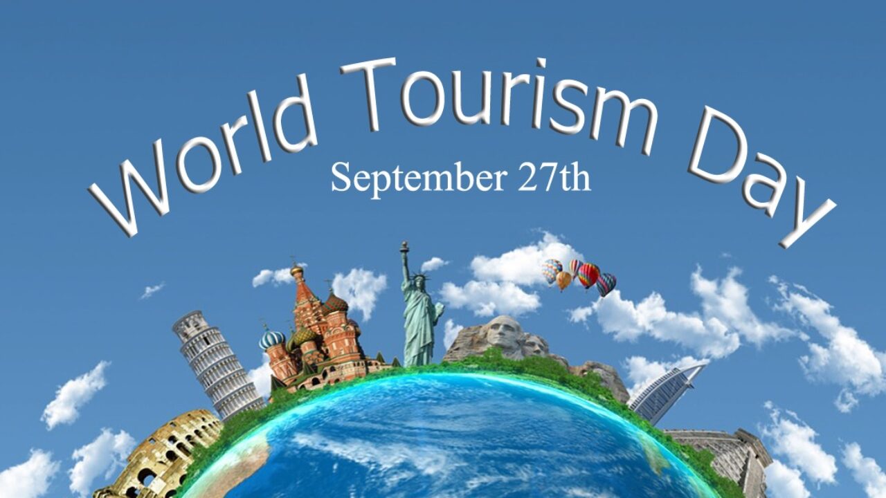 Celebrating World Tourism day : All you to know about tourism.