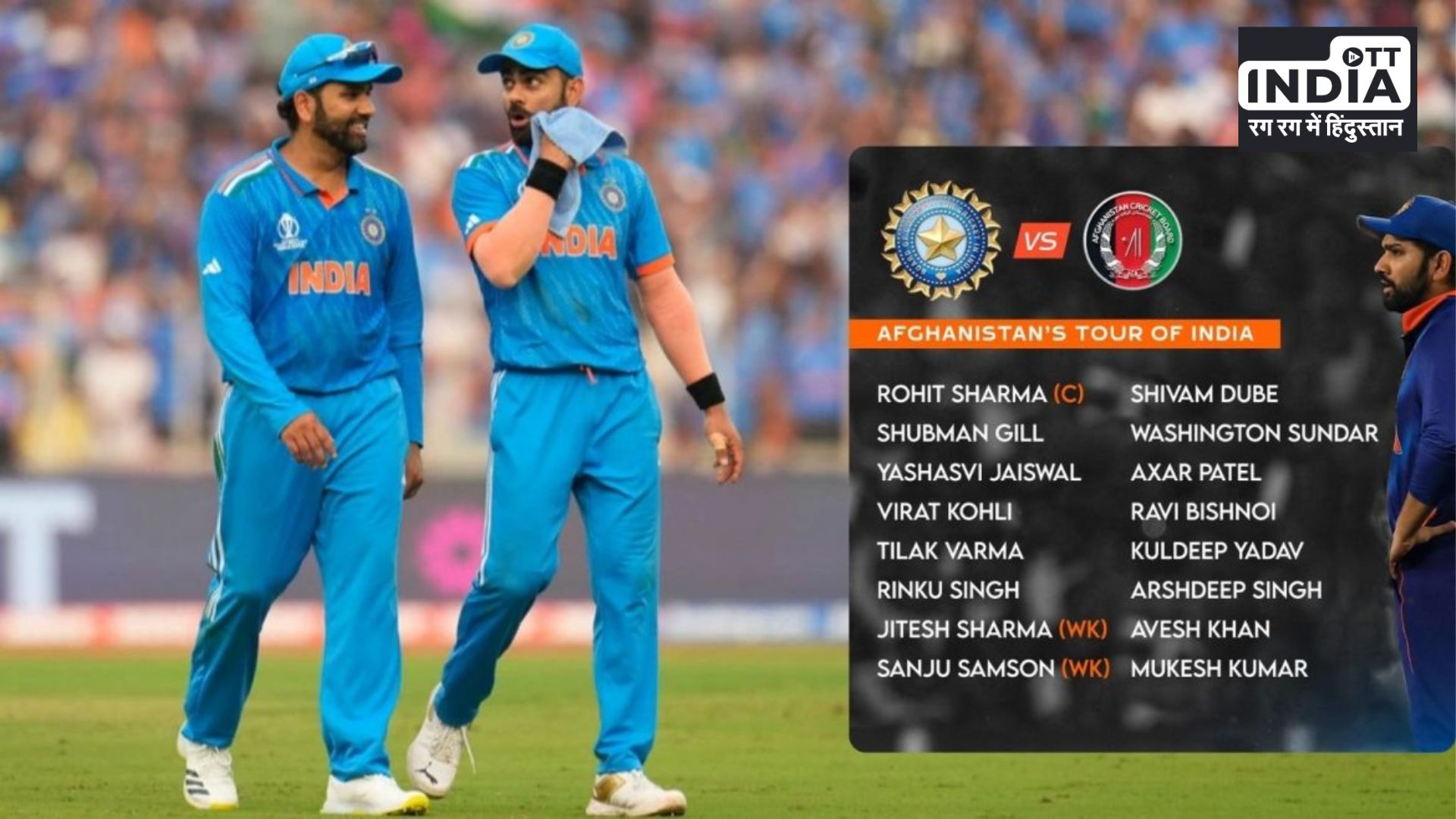 Rohit Sharma and Virat Kohli in India Squad for IND VS AFG