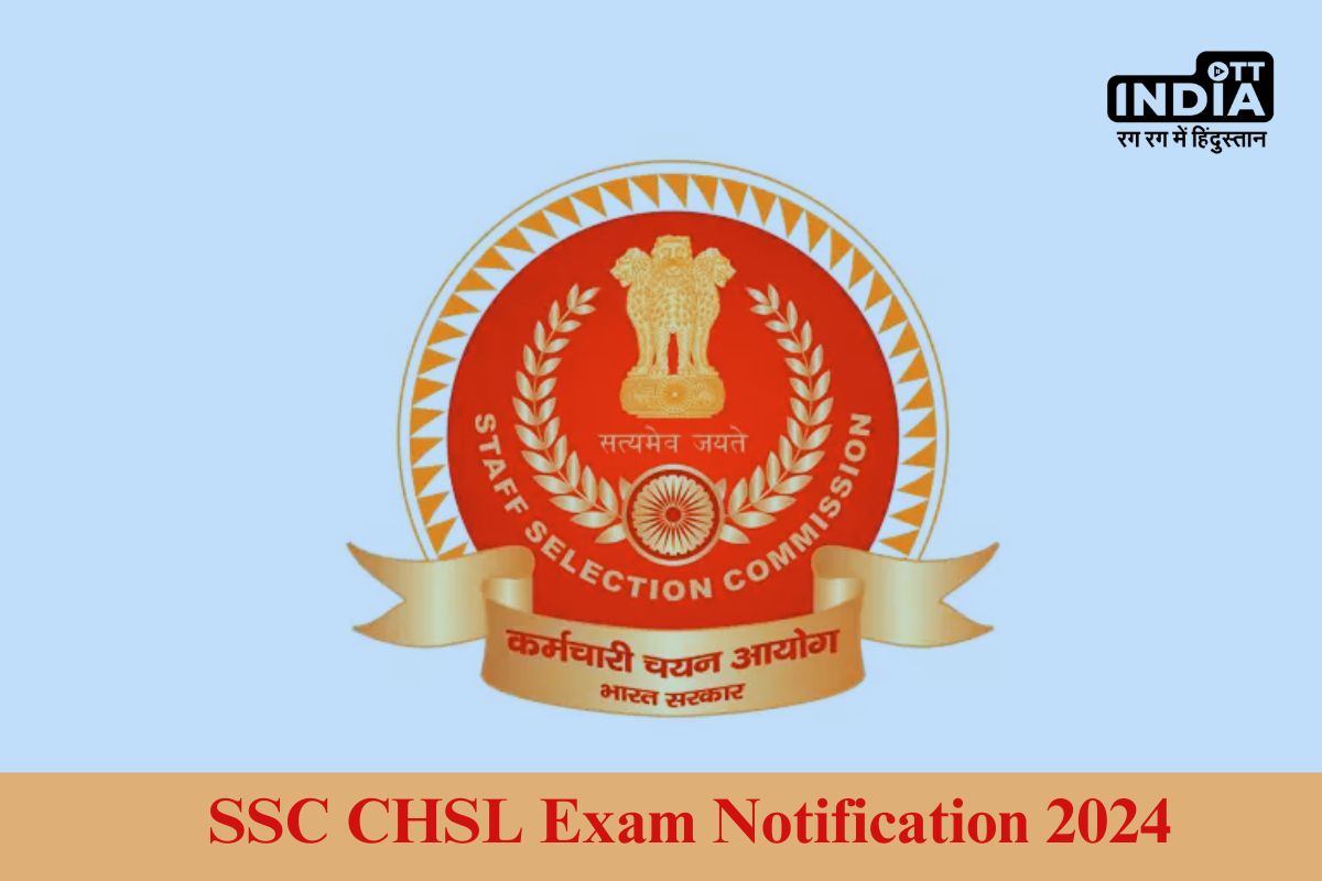 SSC CHSL Exam Notification 2024